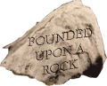 Founded Upon a Rock